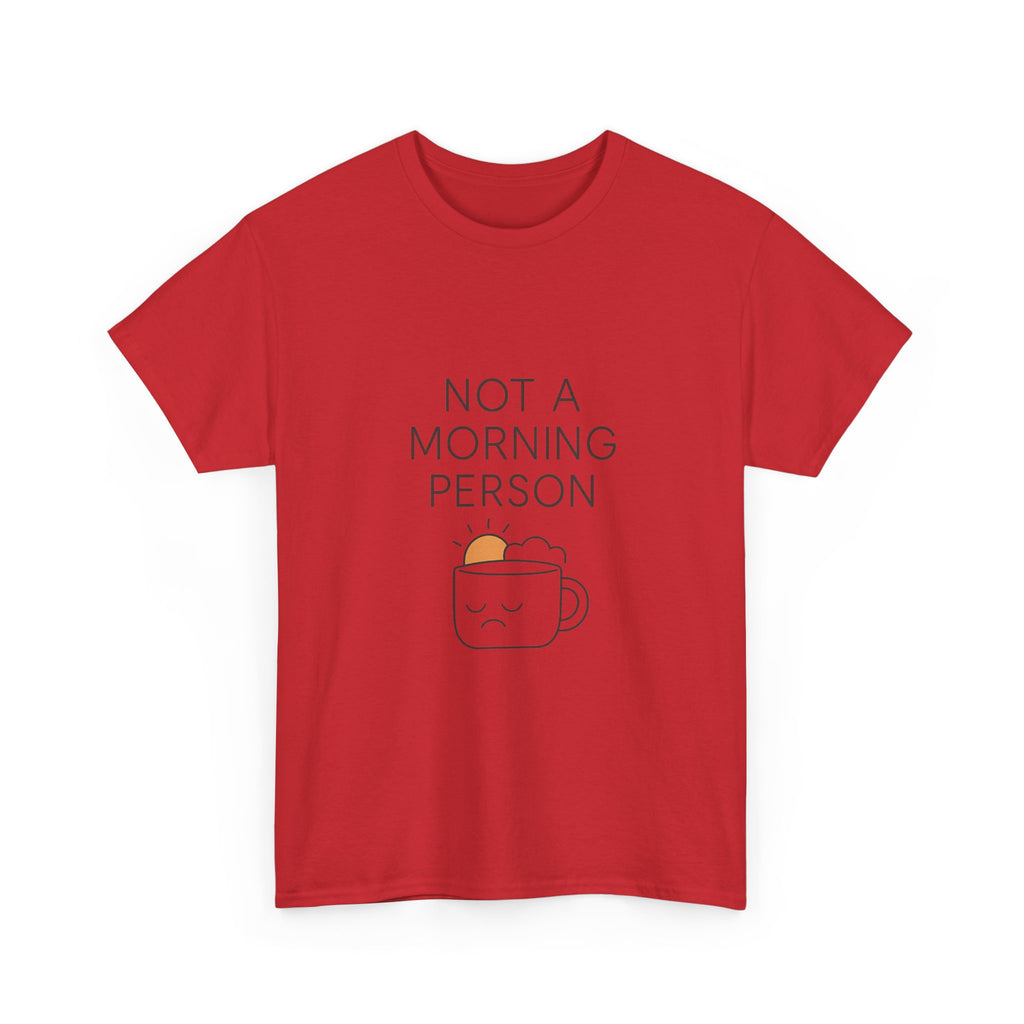 Not A Morning Person End Of Discussion T-Shirt | Funny Gift | Graphic Tee
