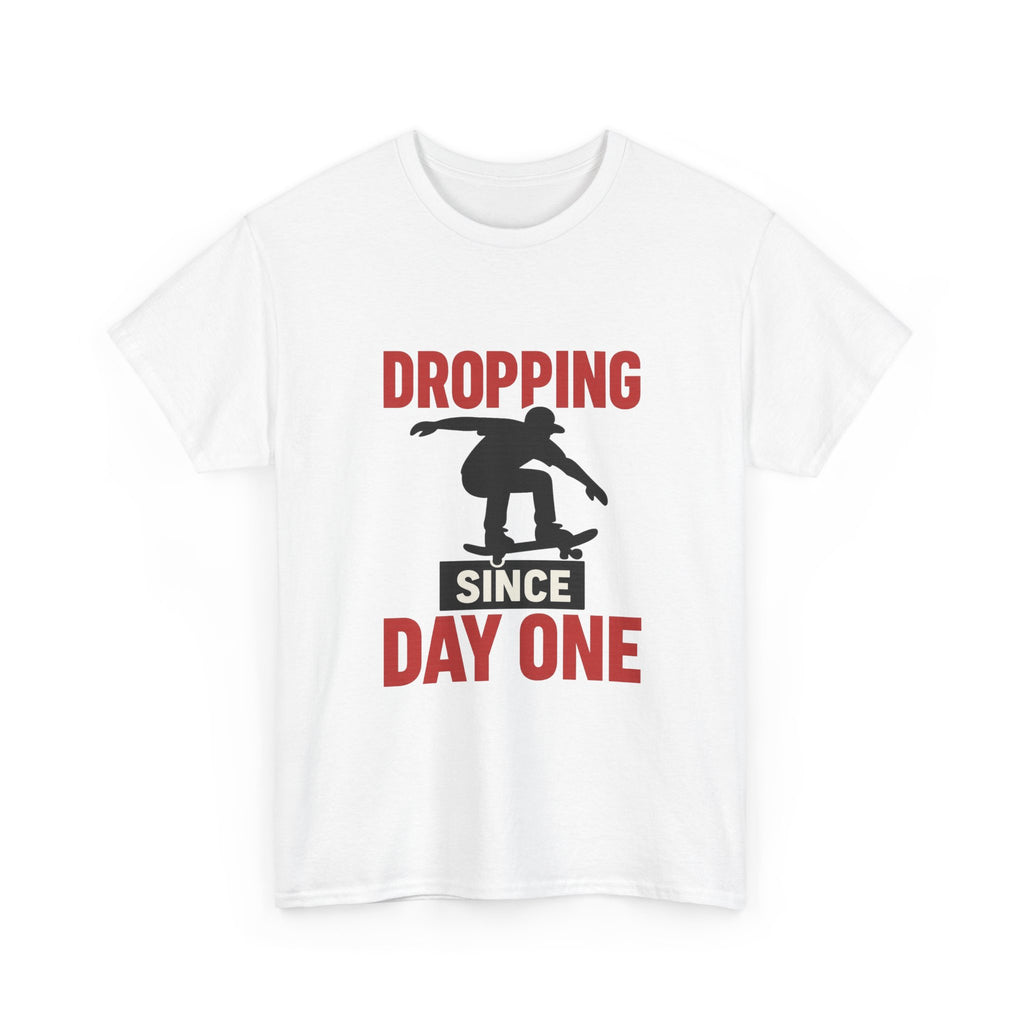 Skater Dropping In Since Day One T-Shirt | Unique Gift | Graphic Tee