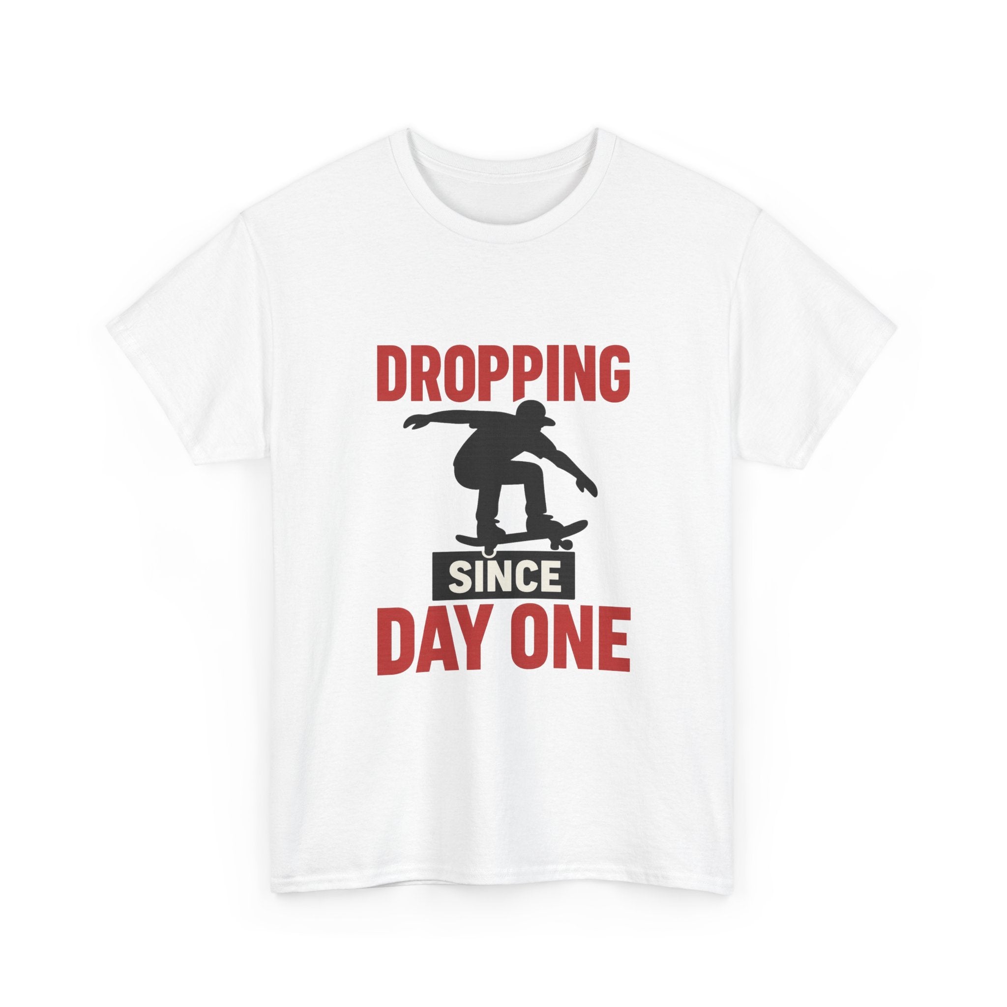 Skater Dropping In Since Day One T-Shirt | Unique Gift | Graphic Tee