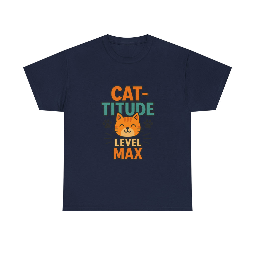 Not Grumpy Just Have Cat-titude T-Shirt | Funny Cat Humor | Graphic Tee