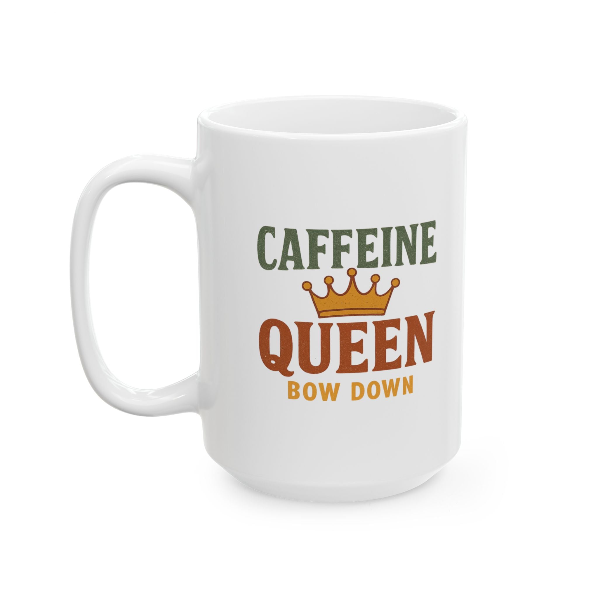 Official Caffeine Queen On Duty Coffee Mug | Funny Coffee Humor | Ceramic Mug