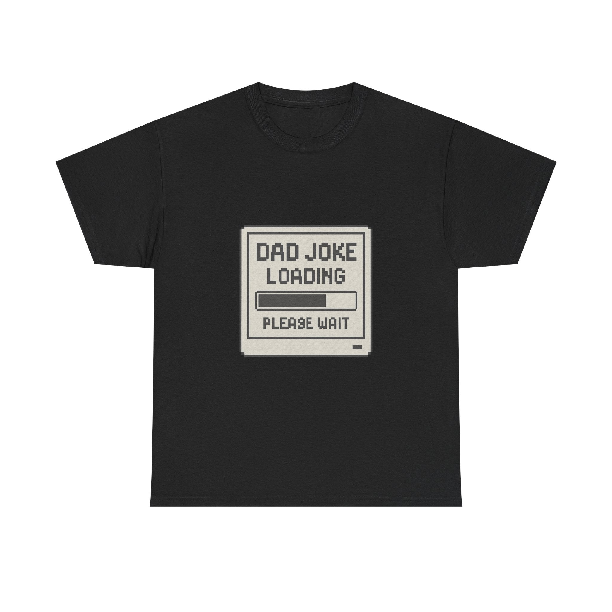 Dad Joke Loading Please Wait T-Shirt | Gift for Dad | Graphic Tee