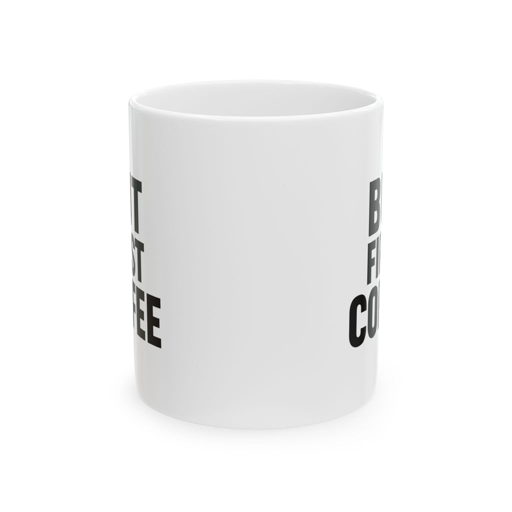 Wake Up Then Coffee But First Coffee Coffee Mug | Funny Morning Gift | Ceramic Mug