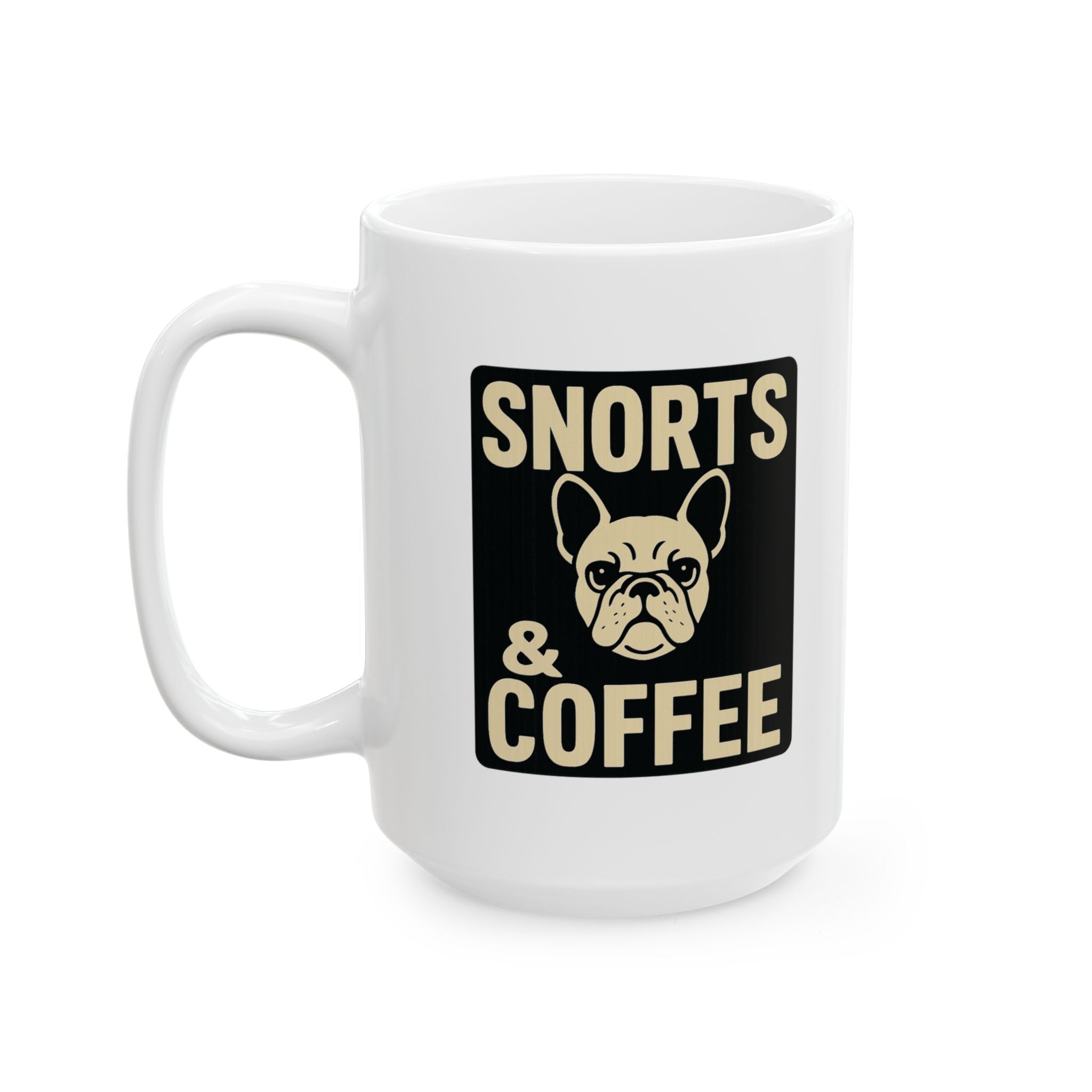 French Bulldog Dad Snorts And Coffee Coffee Mug | Dog Lover Gift | Ceramic Mug