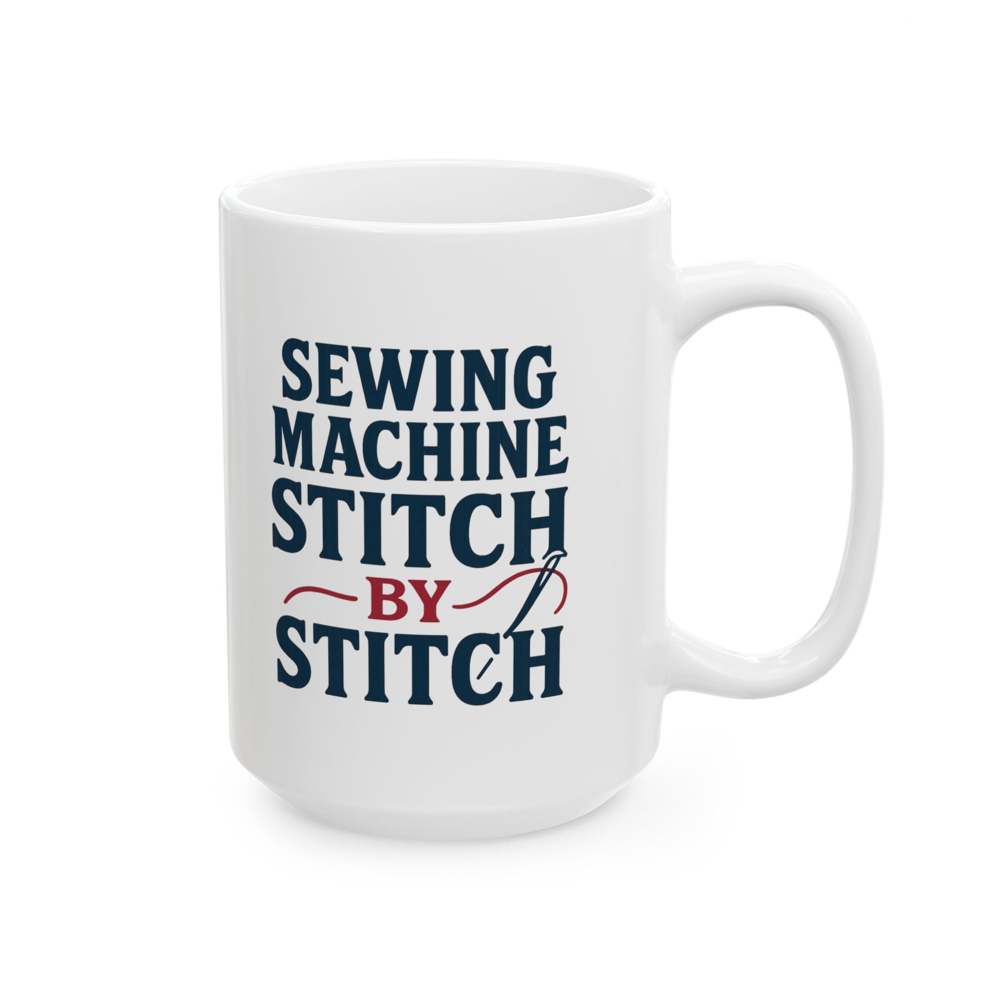 Sewing Machine Operator Stitch By Stitch Coffee Mug | Unique Gift | Ceramic Mug