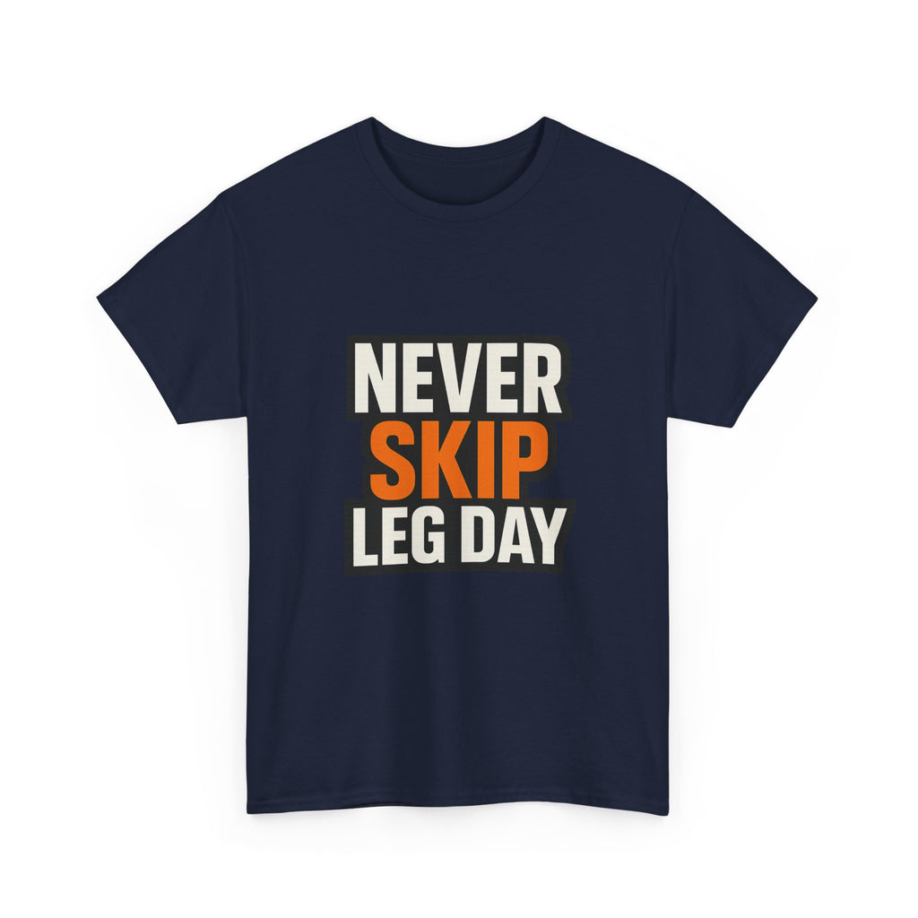 Leg Day No Excuses T-Shirt | Gym Motivation Gift | Graphic Tee
