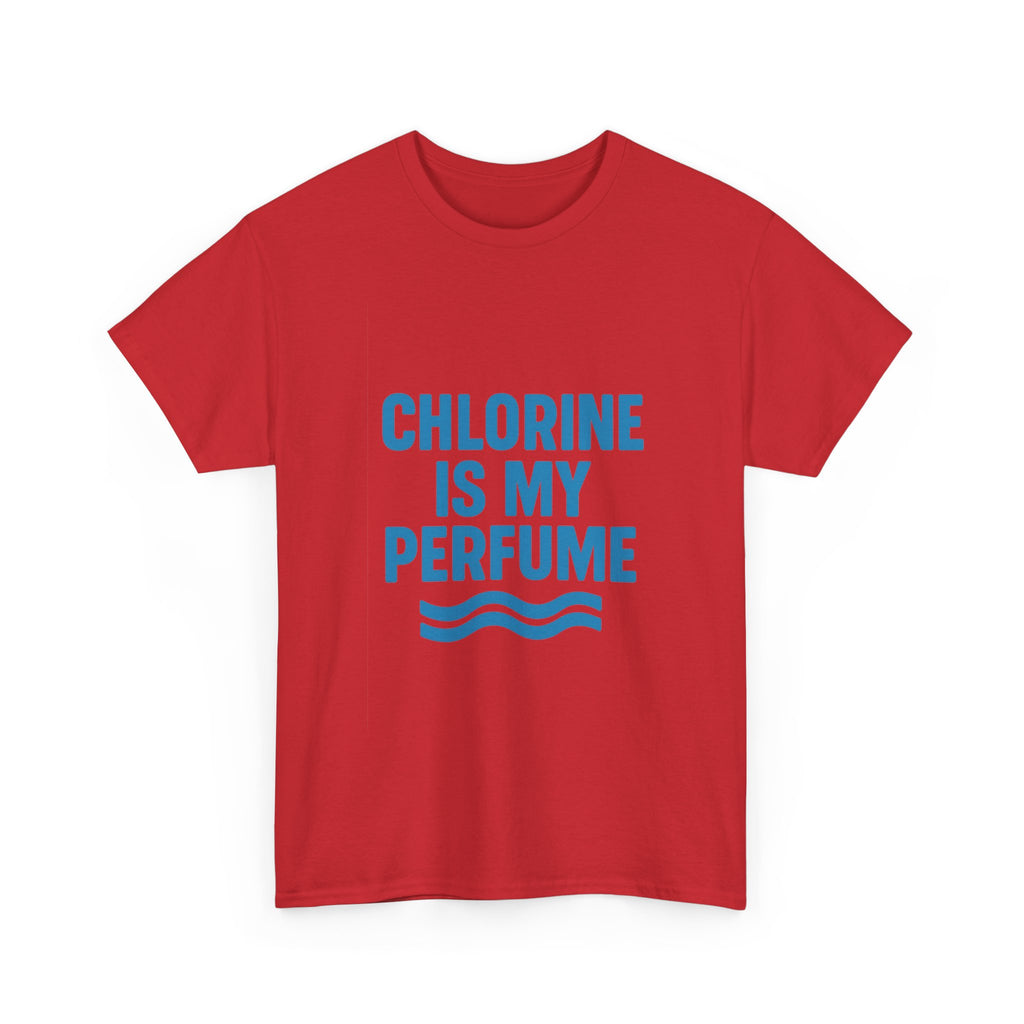 Swimmer Chlorine Is My Perfume T-Shirt | Unique Gift | Graphic Tee