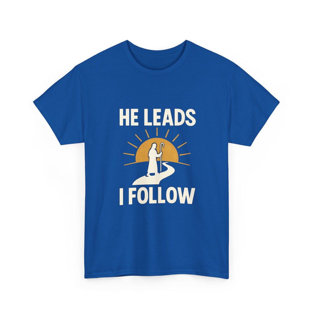 Faith Walker He Leads I Follow T-Shirt | Unique Gift | Graphic Tee