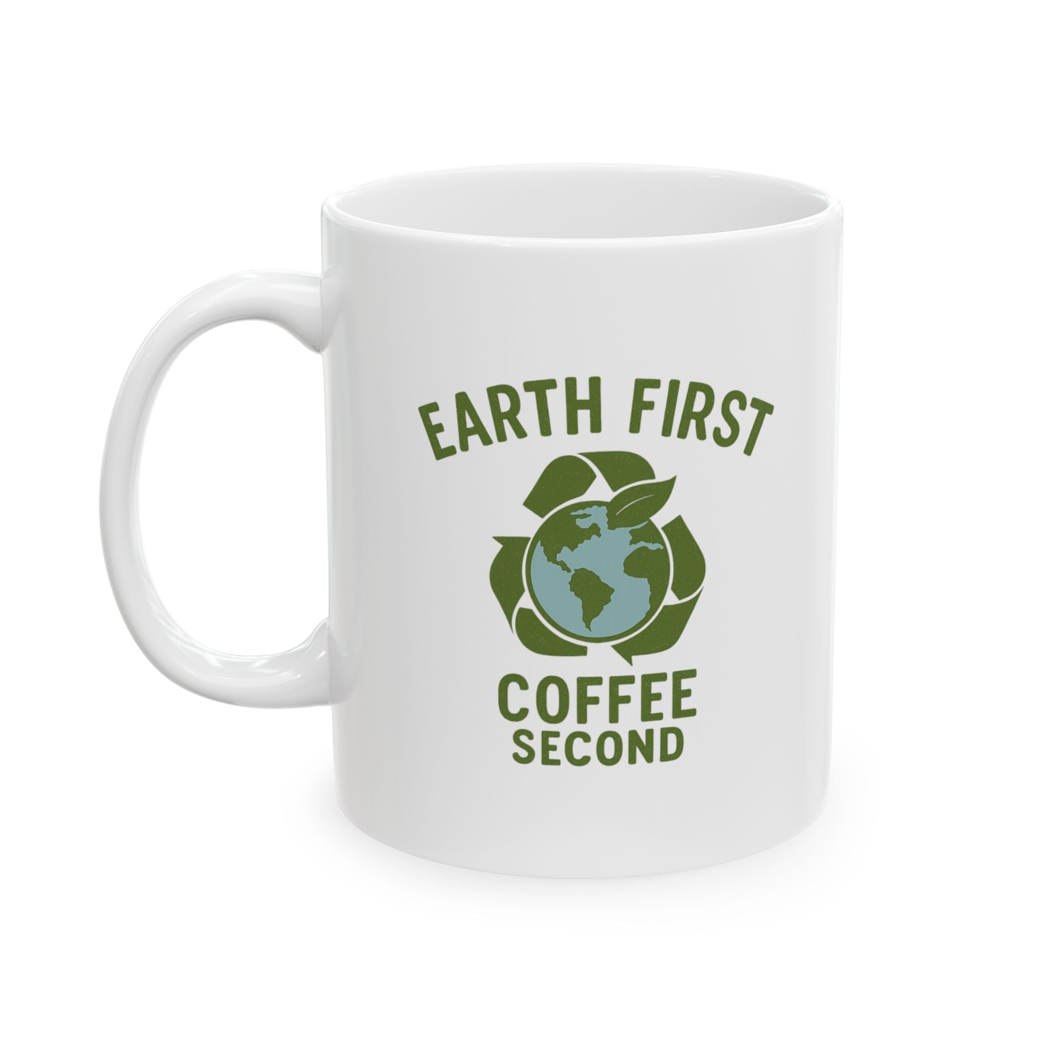 Environmental Scientist Earth First Coffee Second Coffee Mug | Coffee Lover Gift | Ceramic Mug