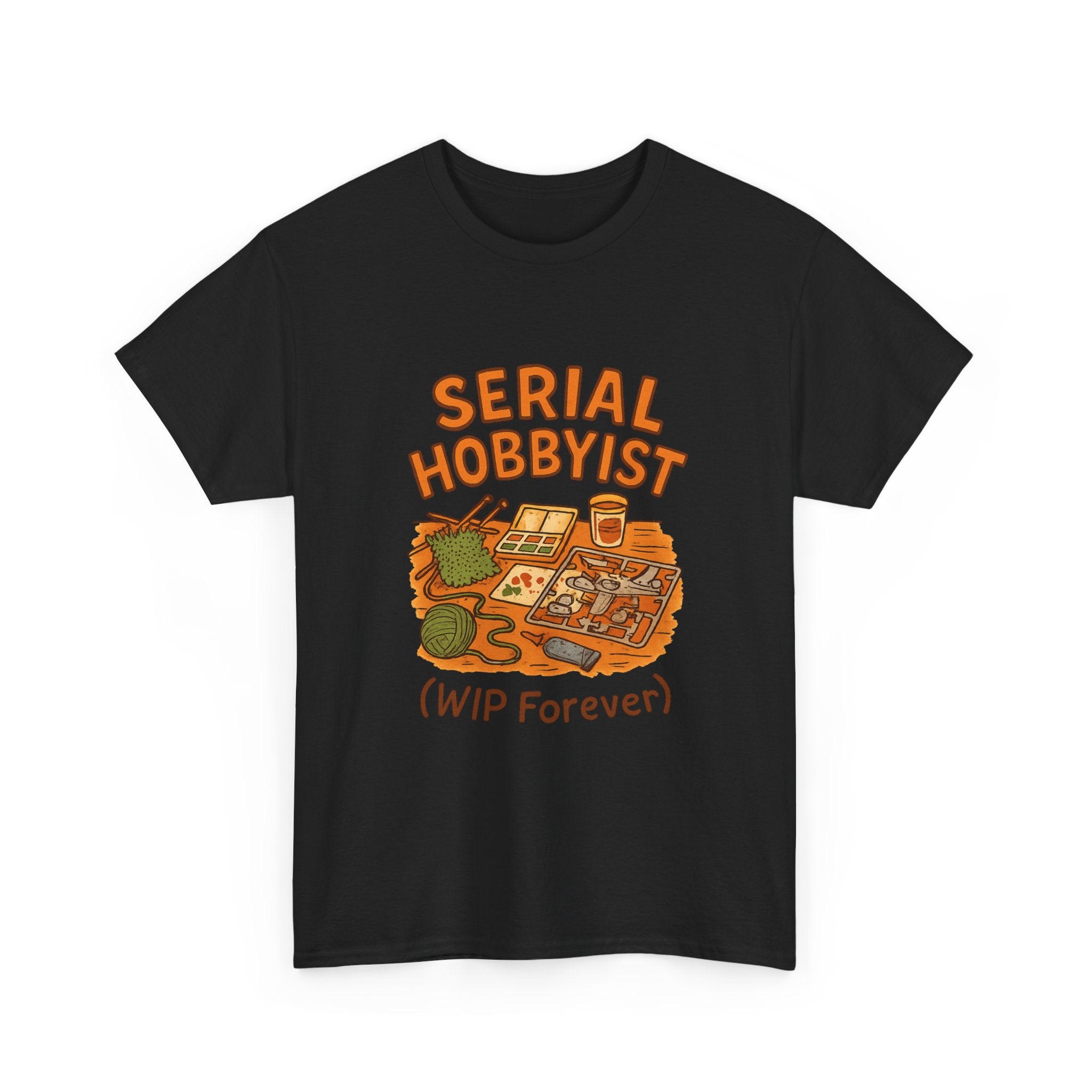 Serial Hobbyist Never Finishes Anything T-Shirt | Unique Gift | Graphic Tee