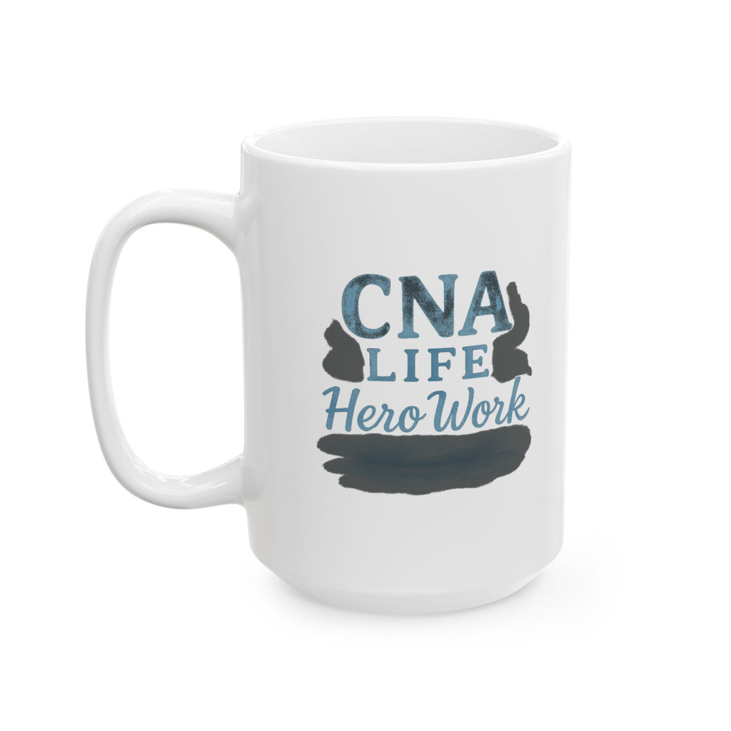 CNA Life No Days Off Coffee Mug | CNA Gift | Ceramic Mug