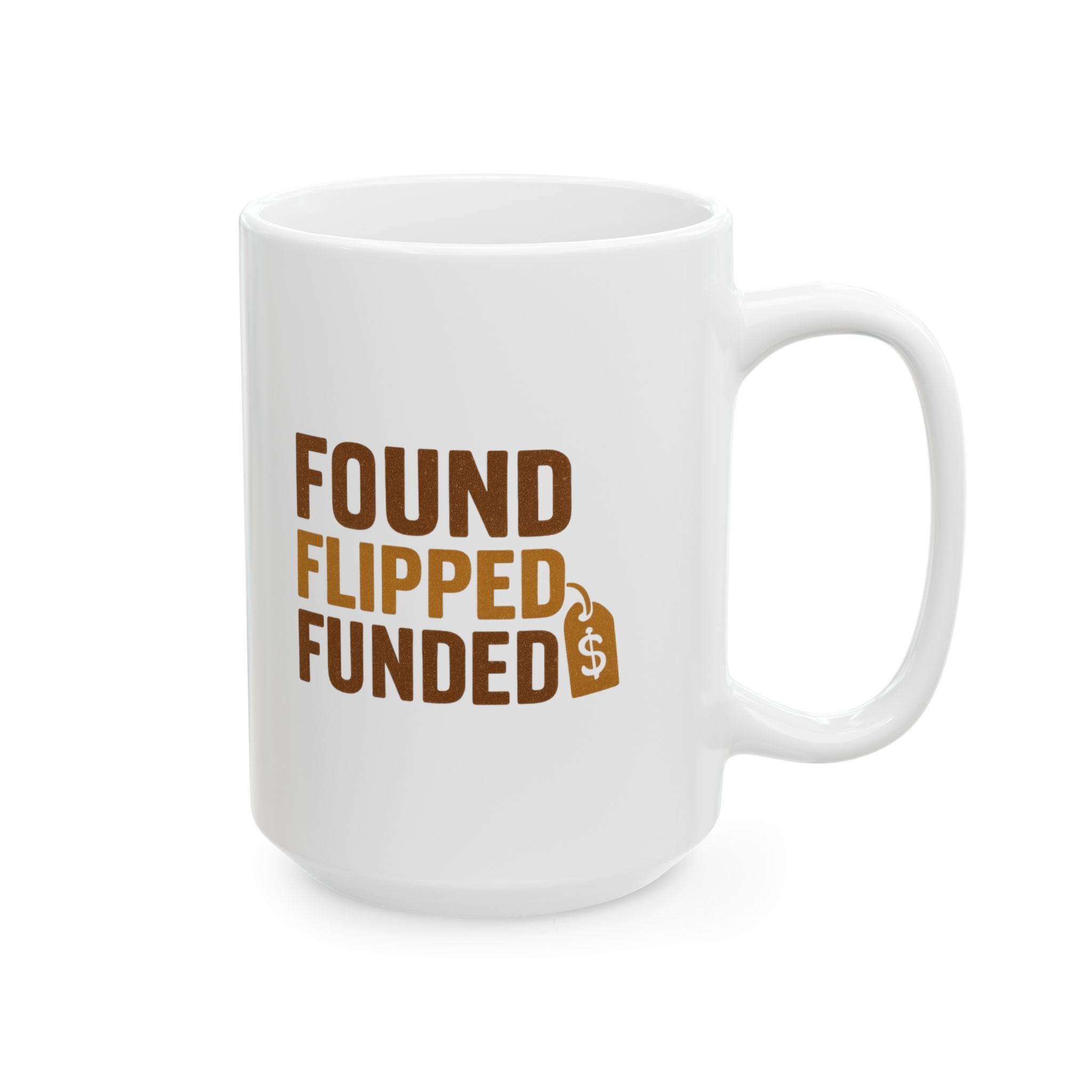 Flea Market Flipper Found It Flipped It Funded It Coffee Mug | Unique Gift | Ceramic Mug