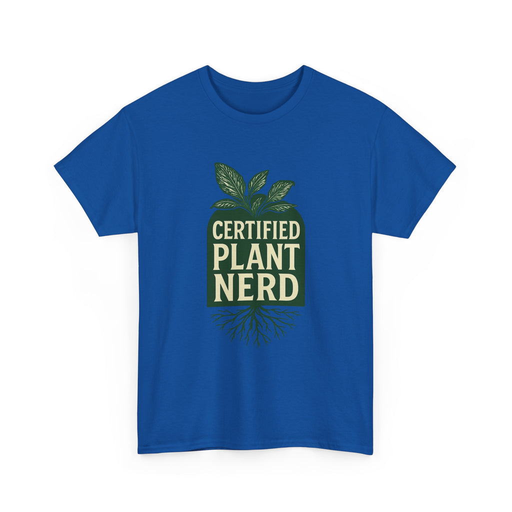 Certified Plant Nerd T-Shirt | Unique Gift | Graphic Tee