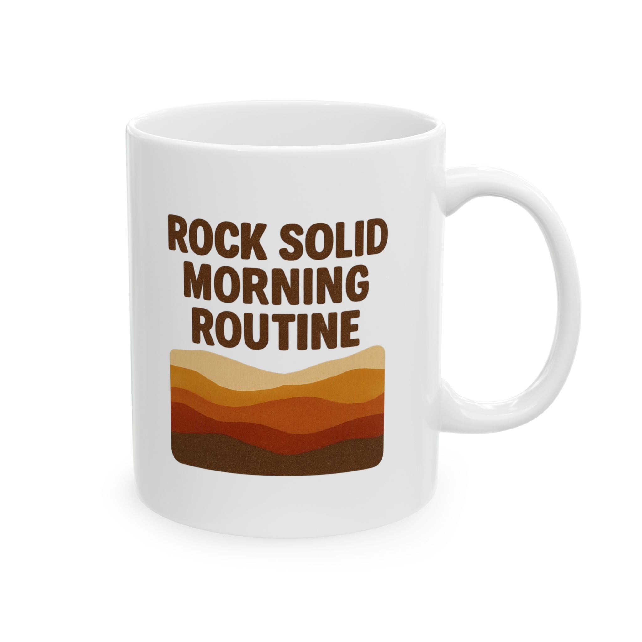 Geologist Rock Solid Morning Routine Coffee Mug | Unique Gift | Ceramic Mug