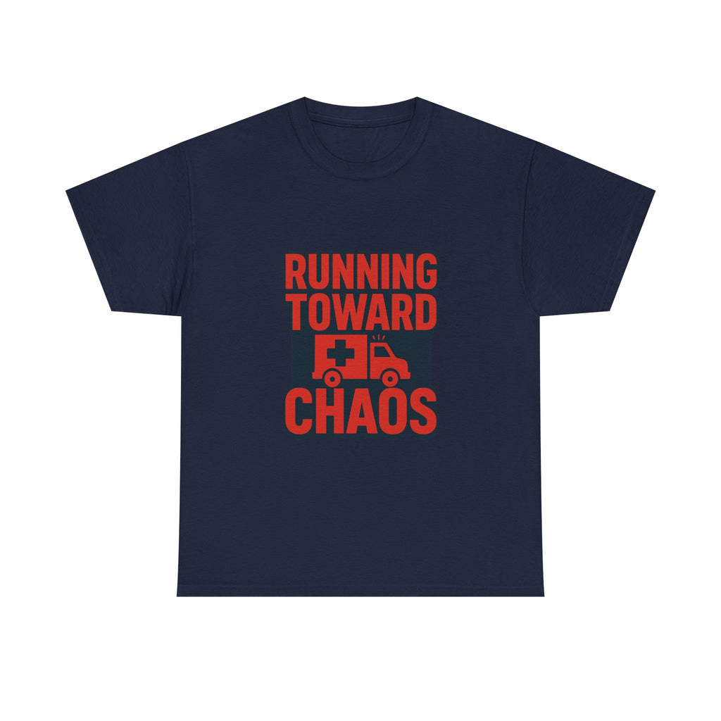 Paramedic Running Toward Chaos T-Shirt | Unique Gift | Graphic Tee