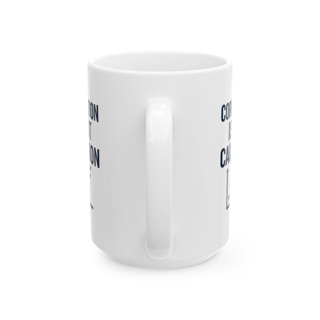 Data Scientist Correlation Is Not Causation Coffee Coffee Mug | Coffee Lover Gift | Ceramic Mug