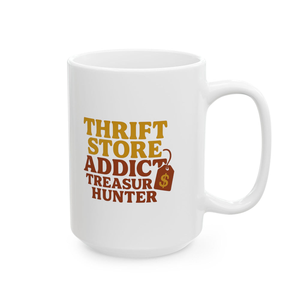 Thrift Store Addict One Mans Trash Is My Treasure Coffee Mug | Unique Gift | Ceramic Mug