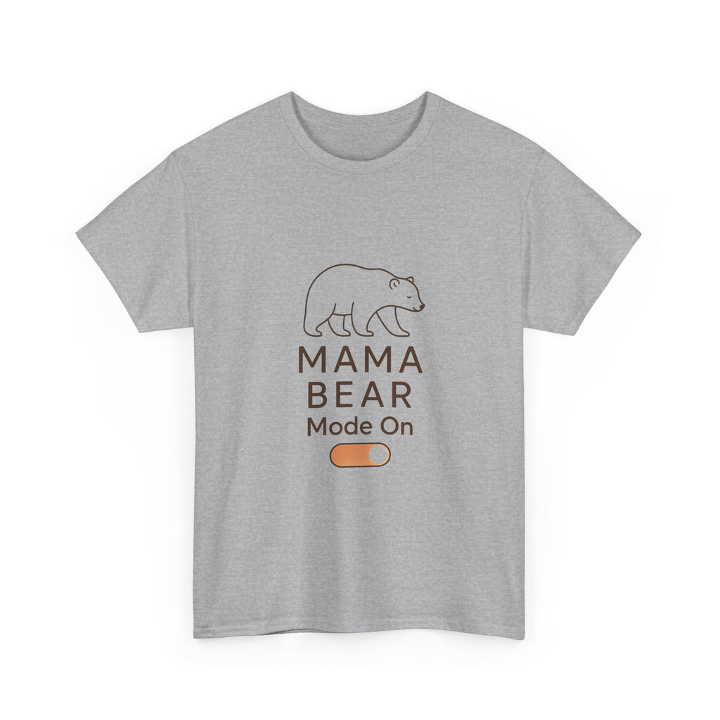 Mama Bear Mode Permanently Activated T-Shirt | Funny Mom Gift | Graphic Tee