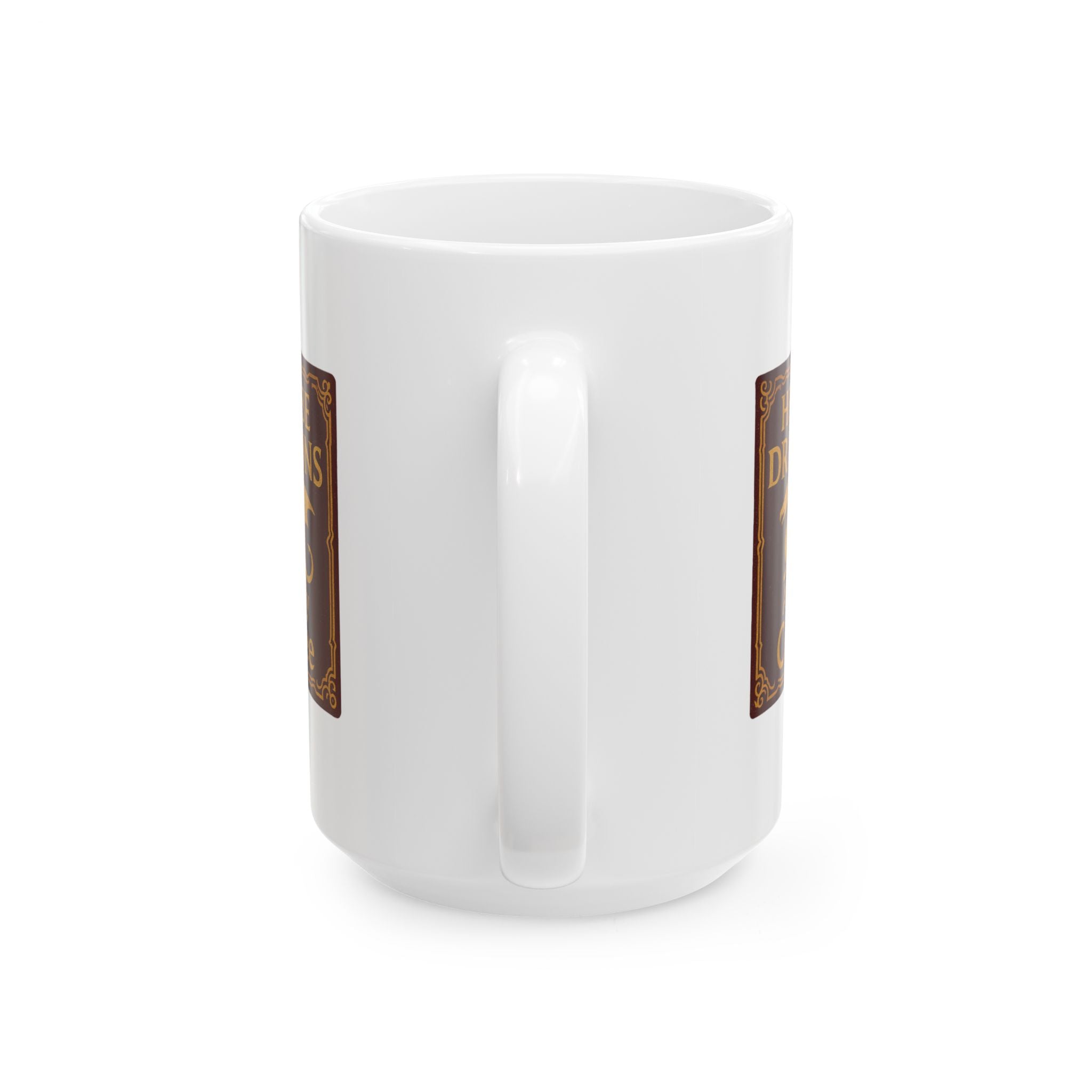 Dragon Lover Here Be Dragons Ceramic Mug