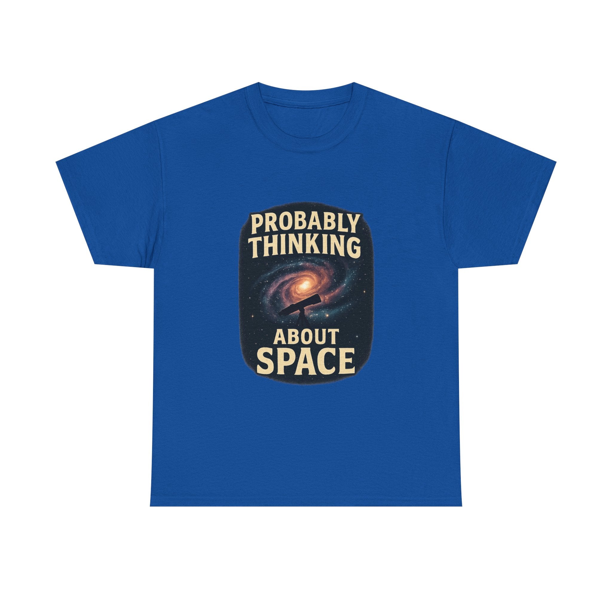 Astronomy Nerd Probably Thinking About Space T-Shirt