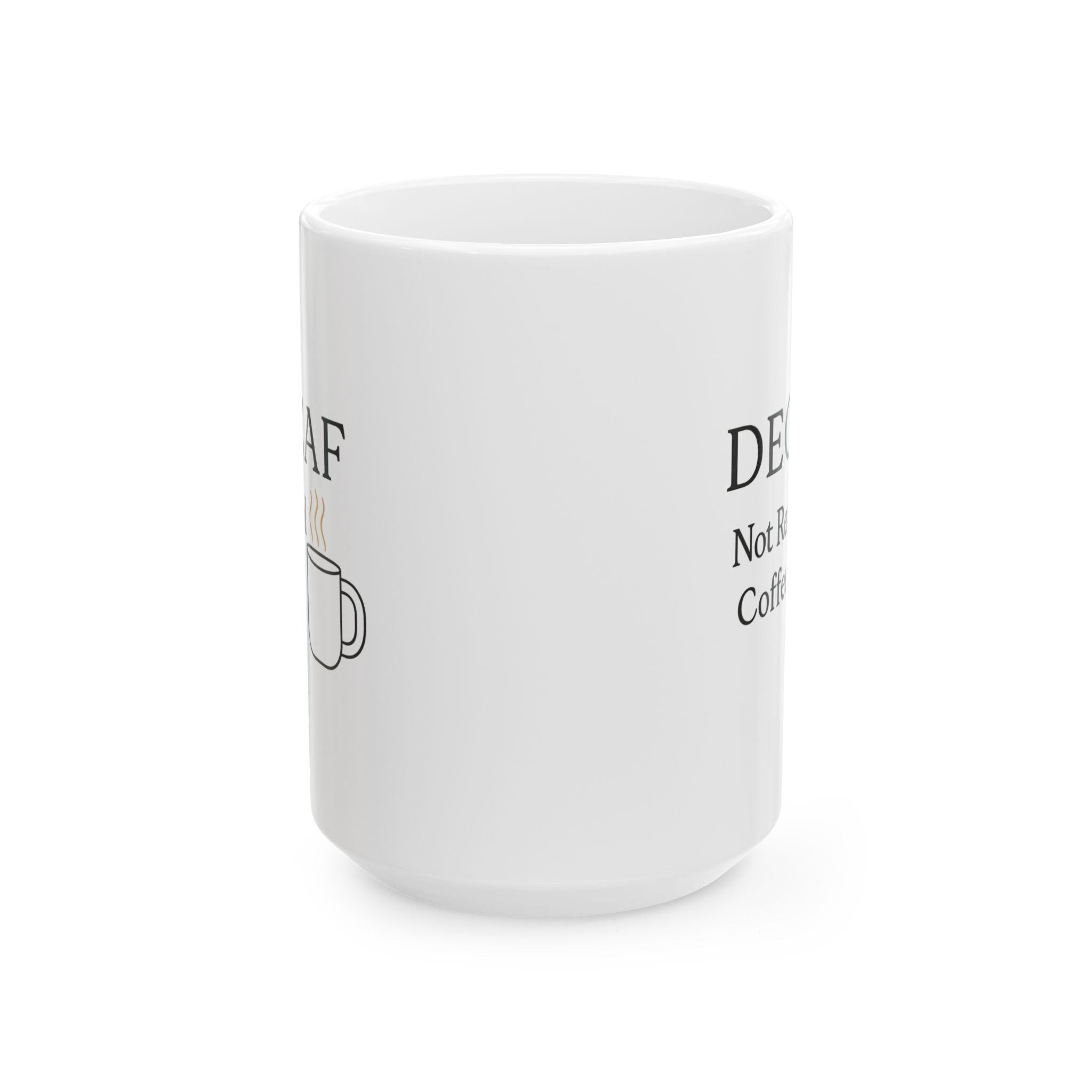 Decaf Banned In This Household Coffee Mug | Funny Coffee Humor | Ceramic Mug