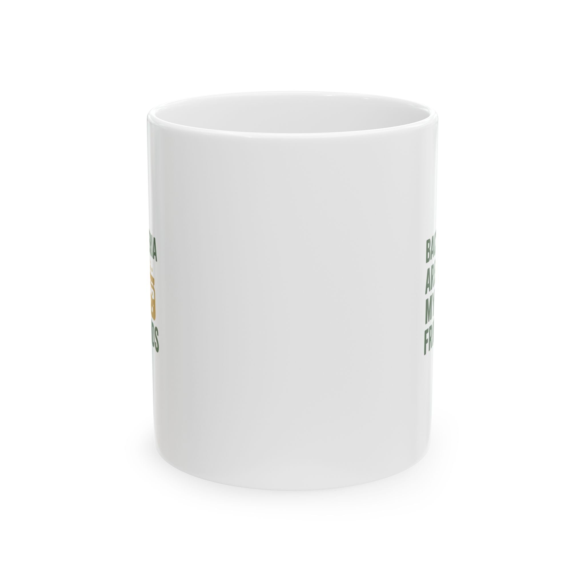 Fermentation Nerd Bacteria Are My Friends Coffee Mug | Unique Gift | Ceramic Mug