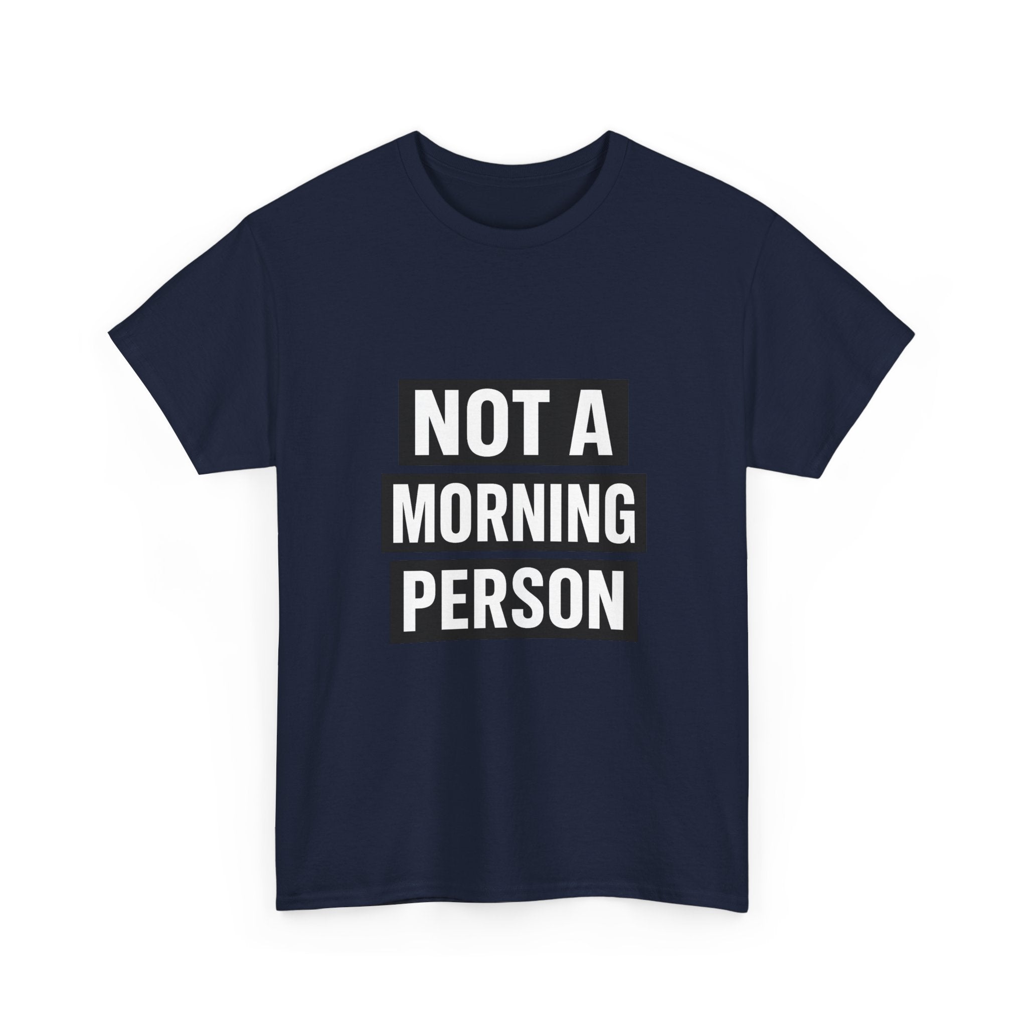 Morning Person No Such Thing T-Shirt | Anti Morning Humor | Graphic Tee