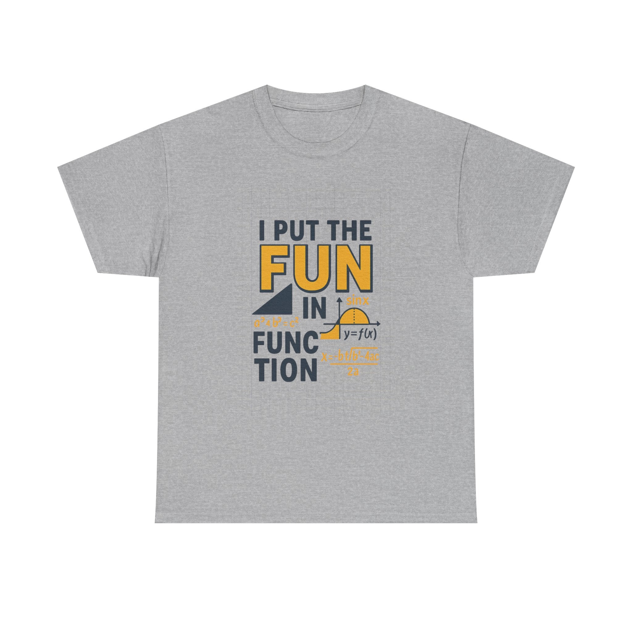 Math Teacher I Put The Fun In Function T-Shirt