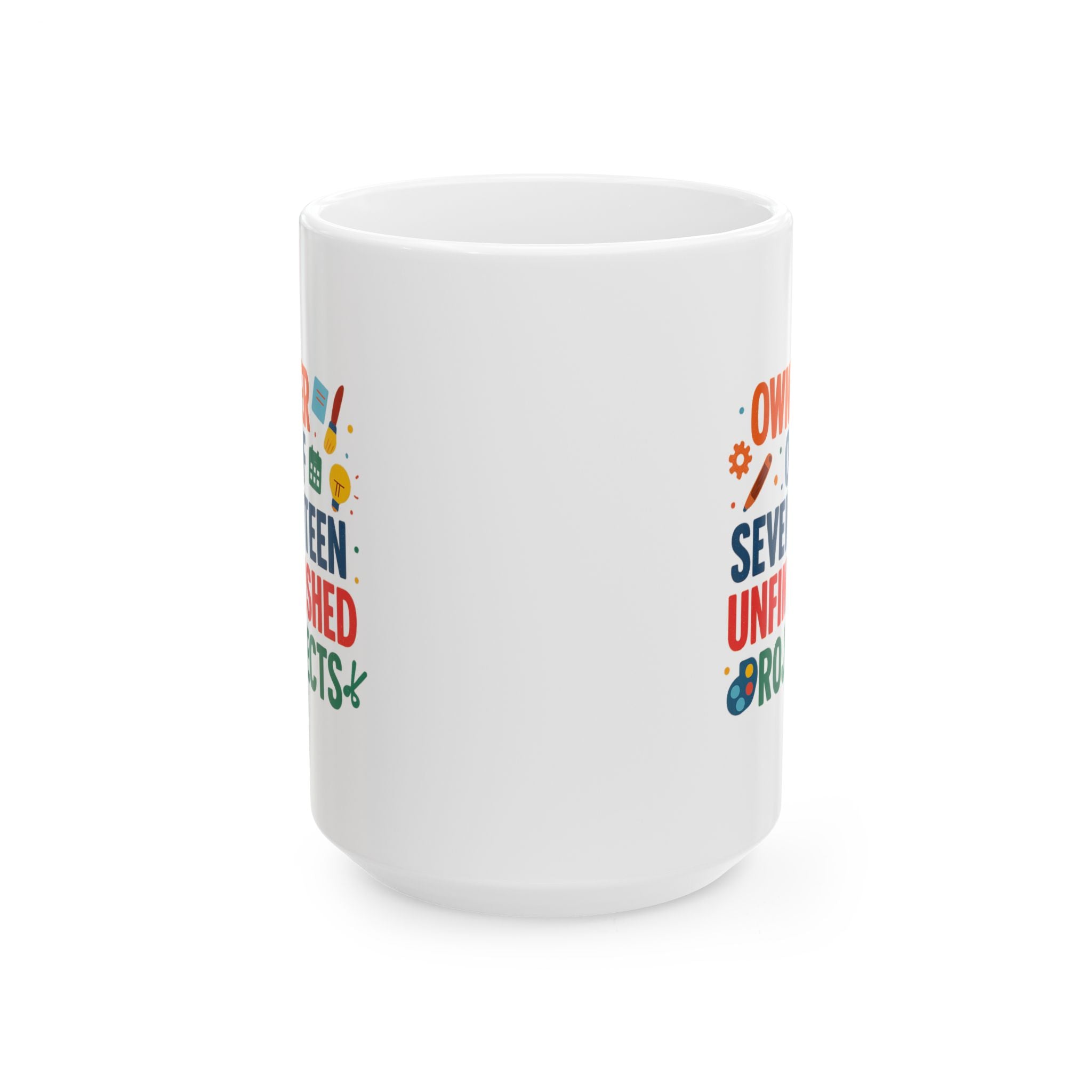 ADHD Owner Of Seventeen Unfinished Projects Coffee Mug | ADHD Awareness Gift | Ceramic Mug