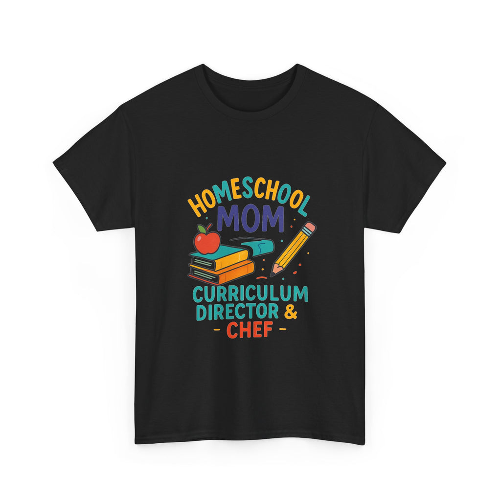 Homeschool Mom Curriculum Director And Chef T-Shirt