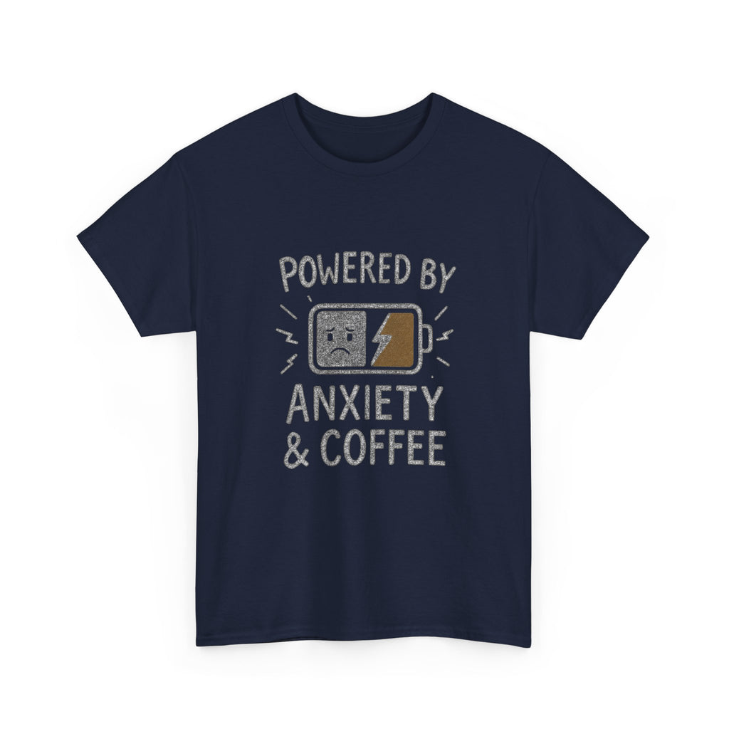 Powered By Anxiety And Coffee Funny T-Shirt | Coffee Lover Gift | Graphic Tee