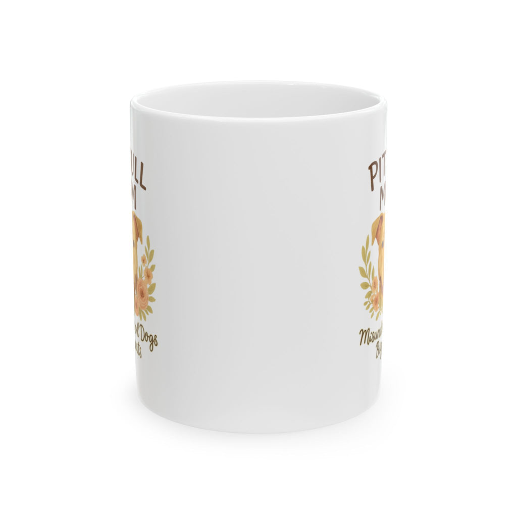 Pit Bull Mom Misunderstood Dogs Big Hearts Ceramic Mug