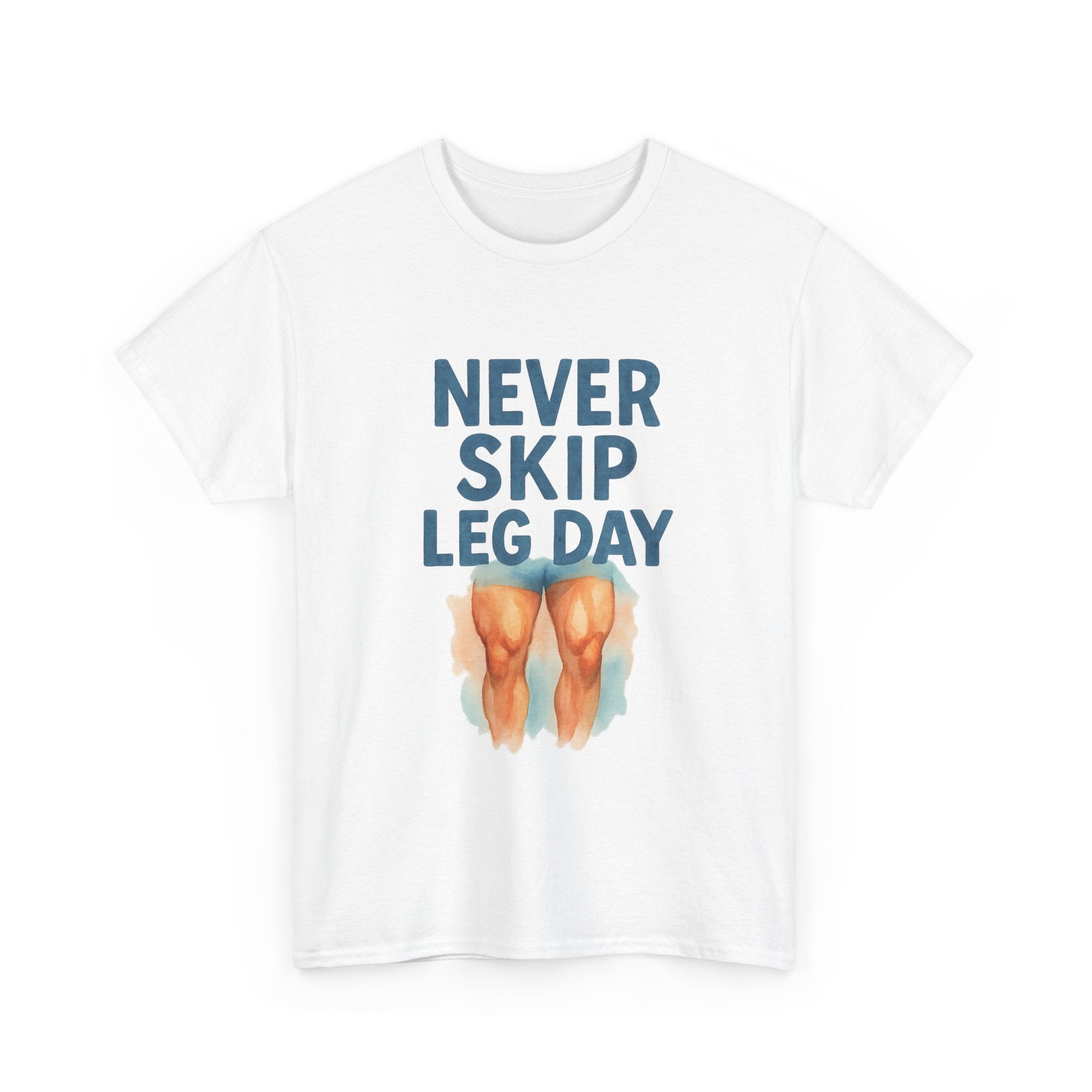 Leg Day Is The Best Day Said No One T-Shirt | Funny Gym Humor | Graphic Tee