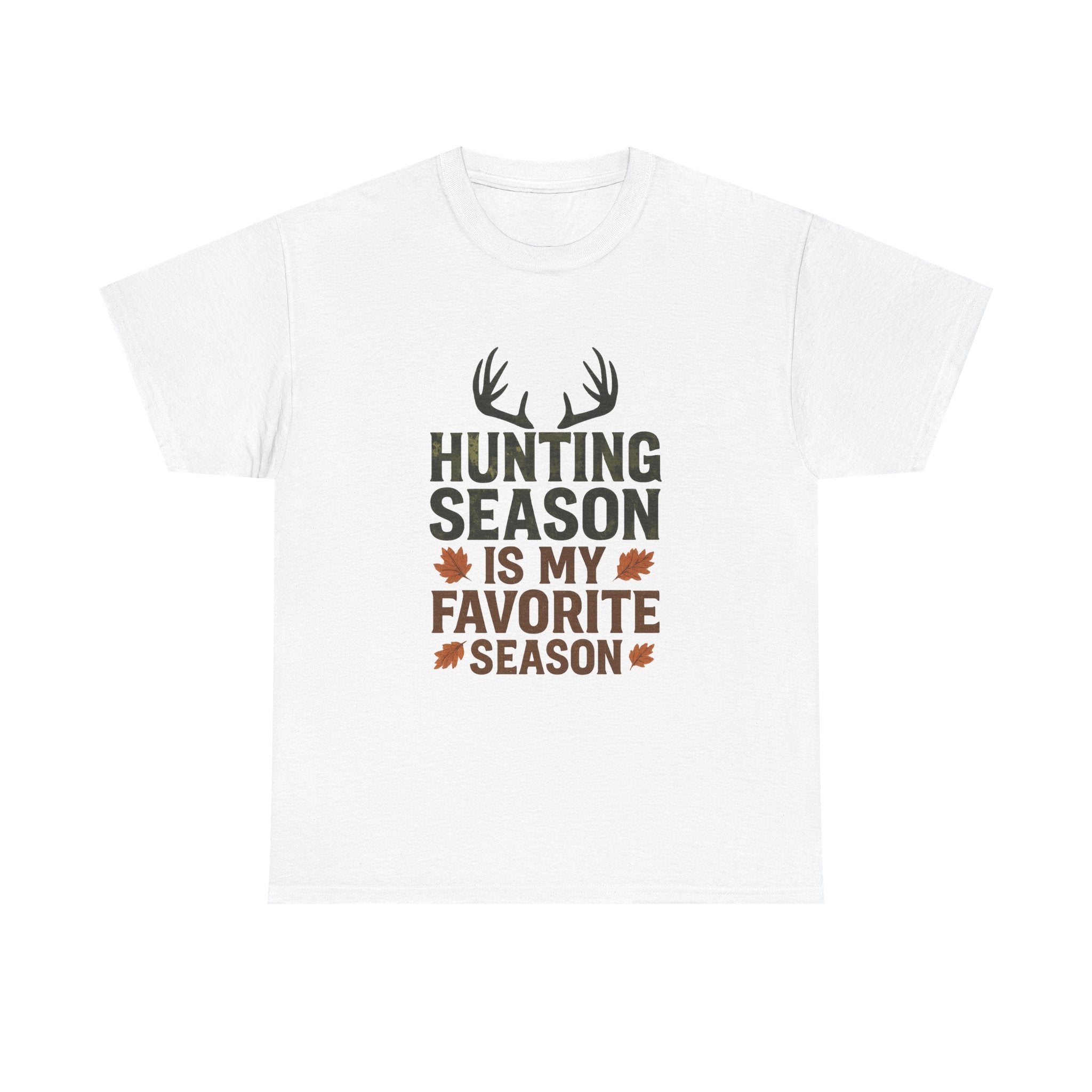 Hunting Season Is My Favorite Season T-Shirt | Unique Gift | Graphic Tee