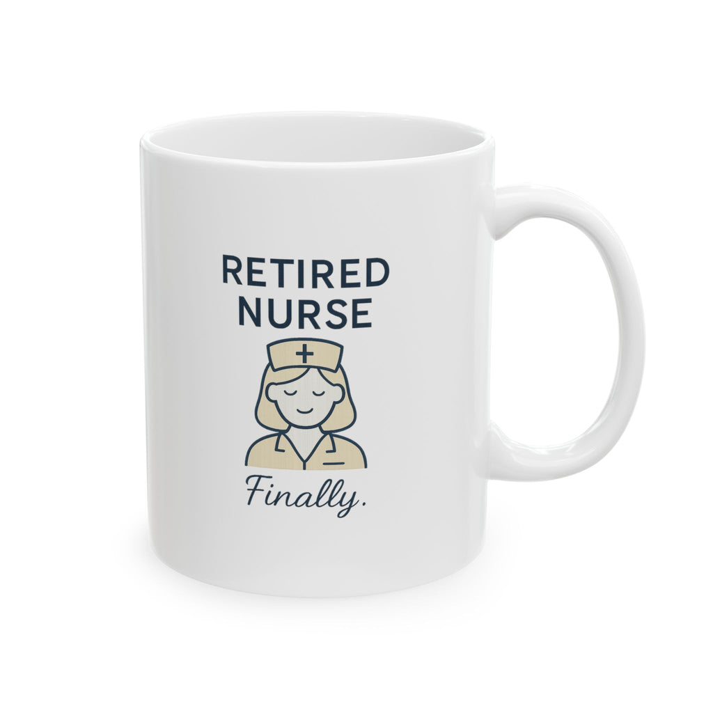 Nurse Retired Status Finally Coffee Mug | Retired Nurse Appreciation | Ceramic Mug