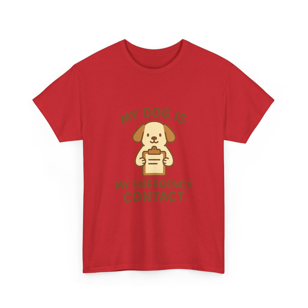 My Dog Is My Emergency Contact T-Shirt | Dog Lover Gift | Graphic Tee