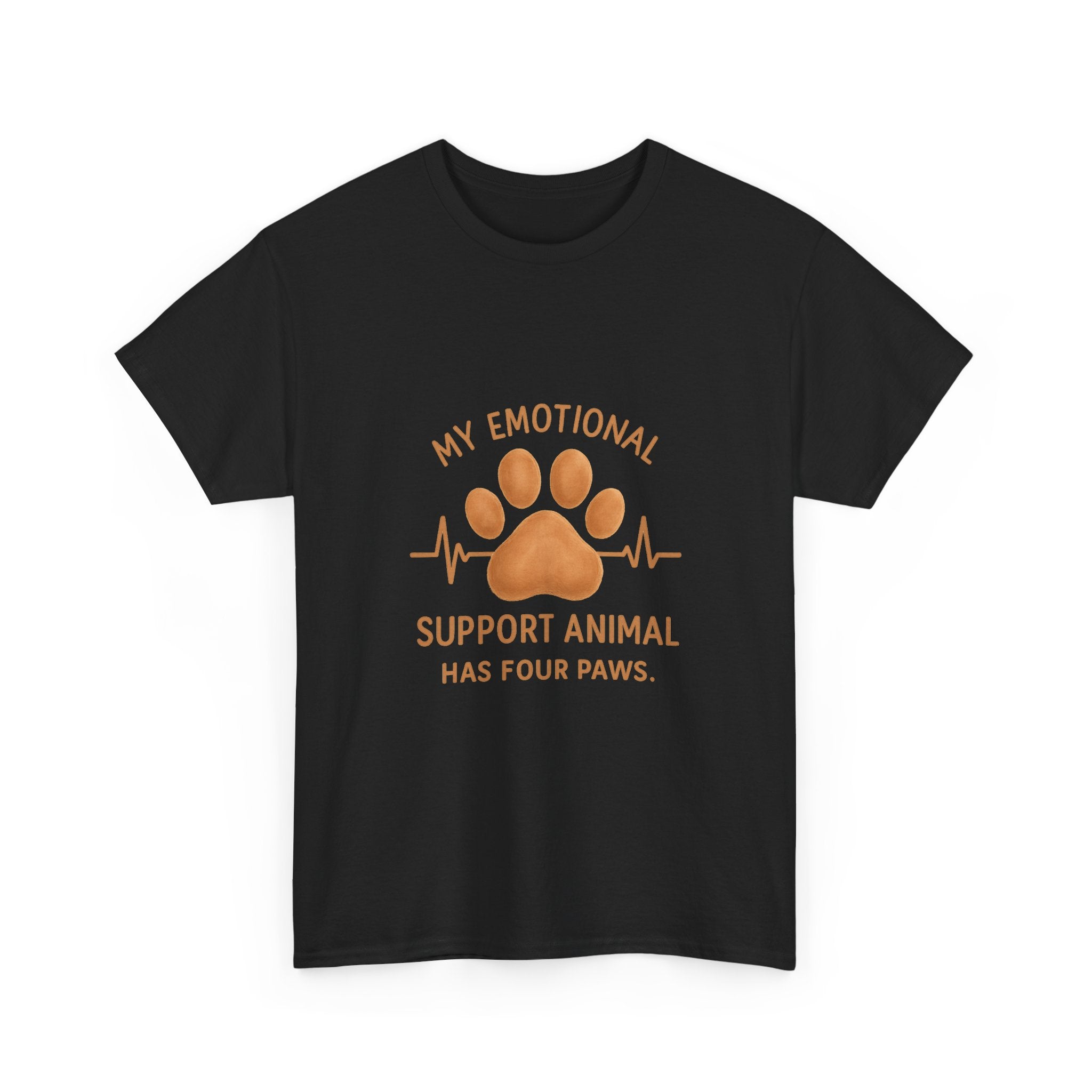 My Emotional Support Animal Has Four Paws T-Shirt | Unique Gift | Graphic Tee