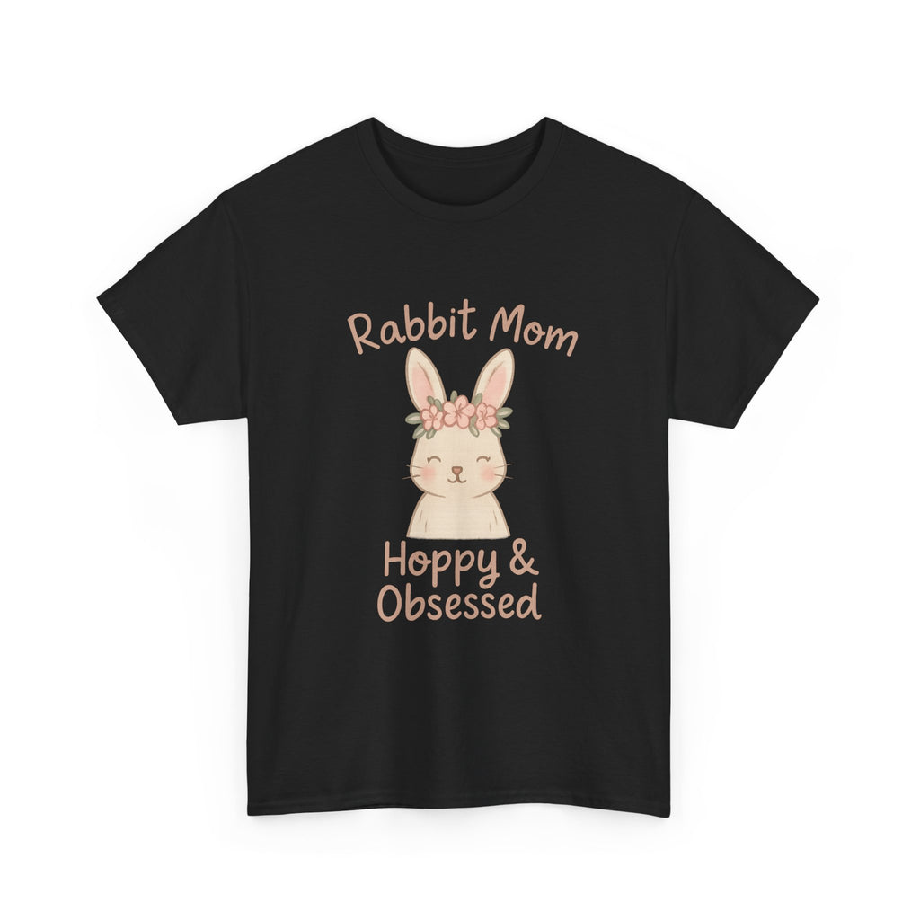 Rabbit Mom Hoppy And Obsessed T-Shirt | Gift for Mom | Graphic Tee