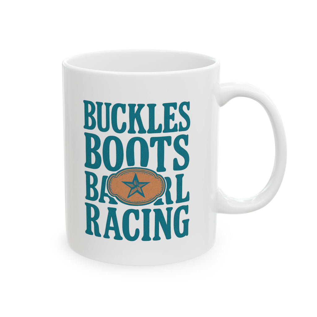 Rodeo Mom Buckles Boots And Barrel Racing Coffee Mug | Gift for Mom | Ceramic Mug