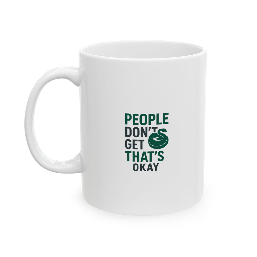 Snake Owner People Don't Get It That's Okay Coffee Mug | Unique Gift | Ceramic Mug