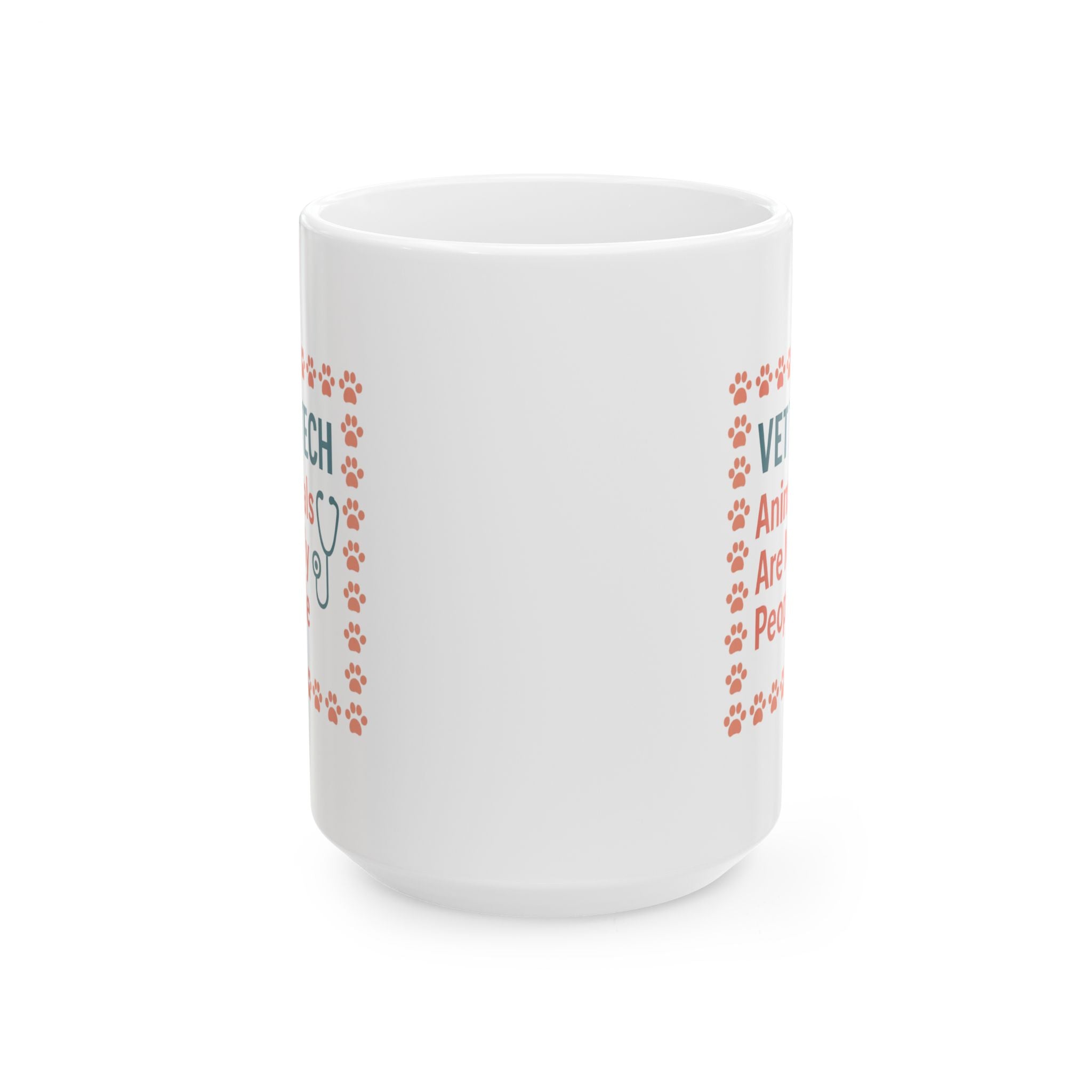 Veterinary Technician Animals Are My People Ceramic Mug