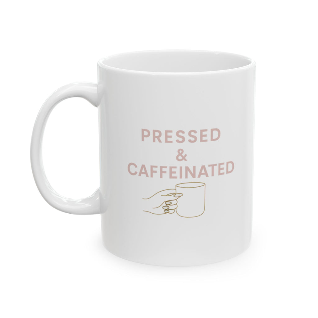 Nail Tech Pressed And Caffeinated Coffee Mug | Unique Gift | Ceramic Mug
