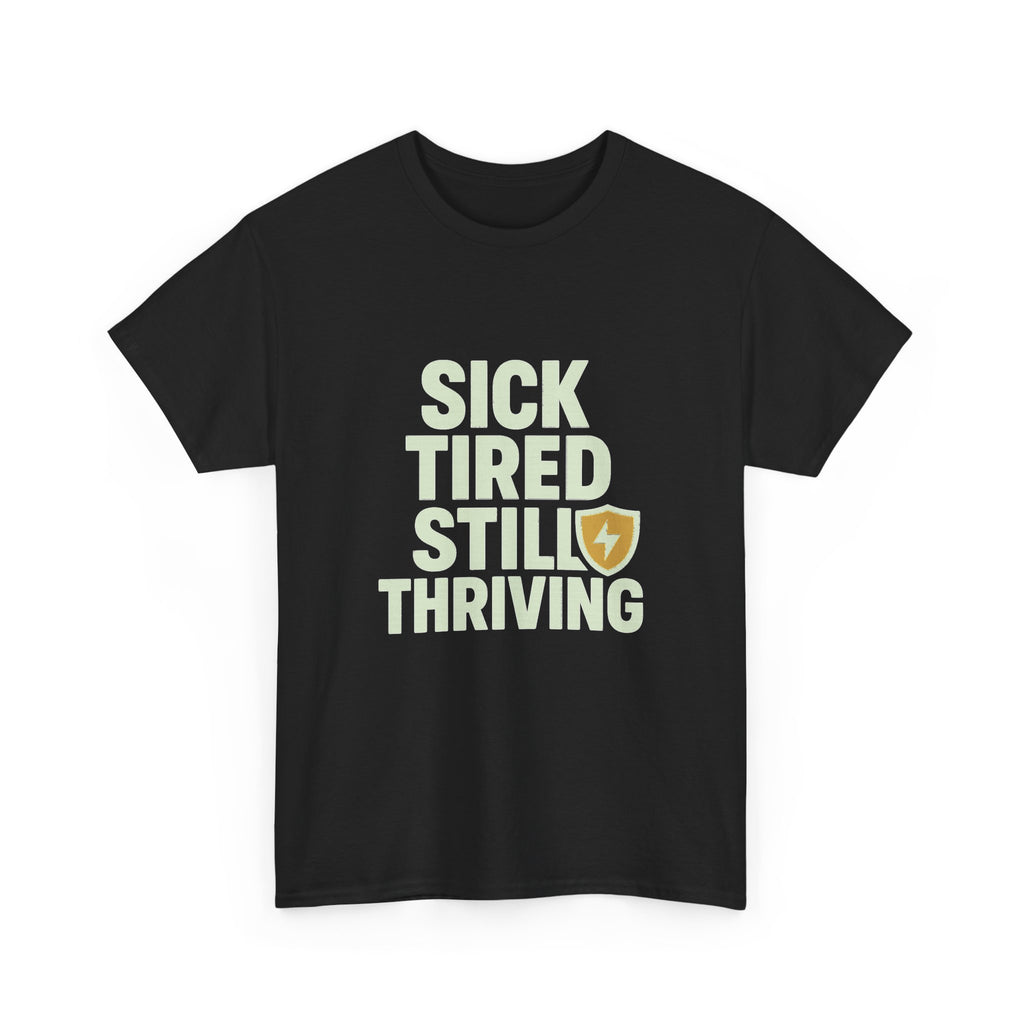 Chronic Illness Warrior Sick Tired Thriving T-Shirt | Unique Gift | Graphic Tee