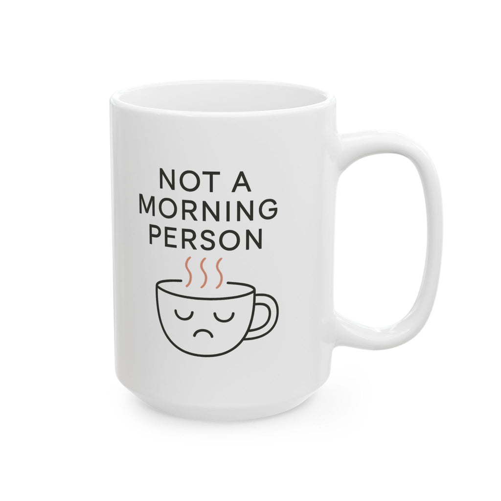 Morning Person No Such Thing Coffee Mug | Anti Morning Humor | Ceramic Mug