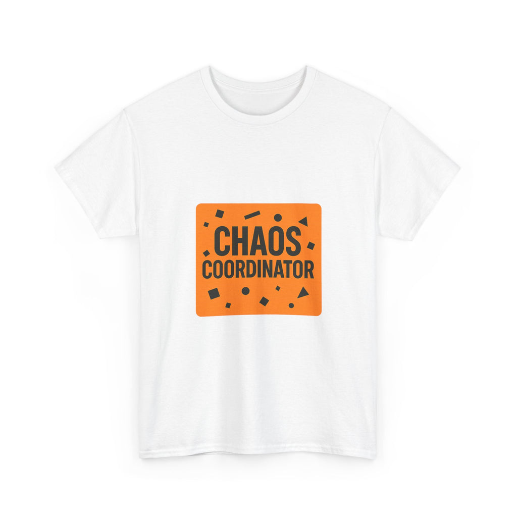Chaos Coordinator T-Shirt | Unique Gift | Graphic Tee