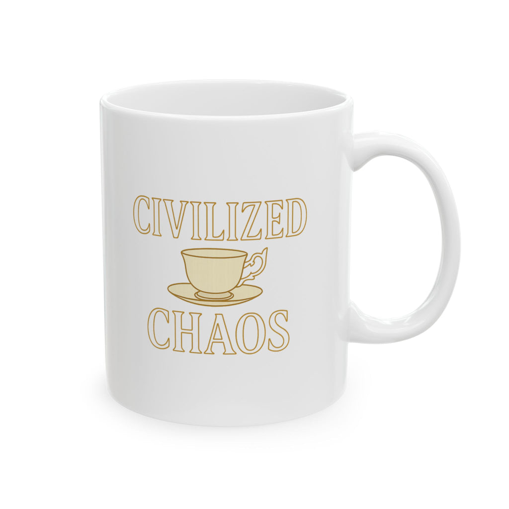 Tea Drinker Civilized Chaos Coffee Mug | Unique Gift | Ceramic Mug
