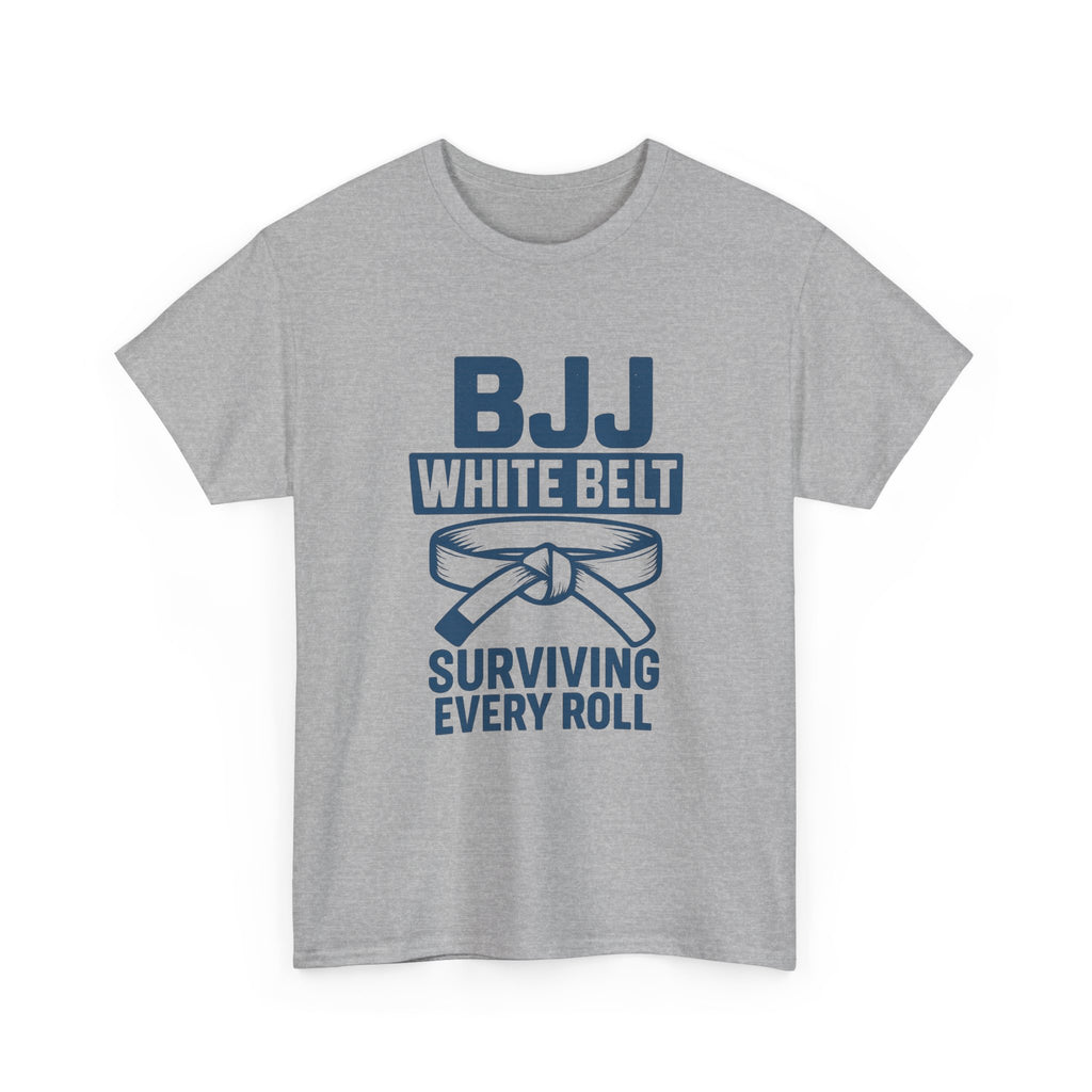 BJJ White Belt Surviving Every Roll T-Shirt