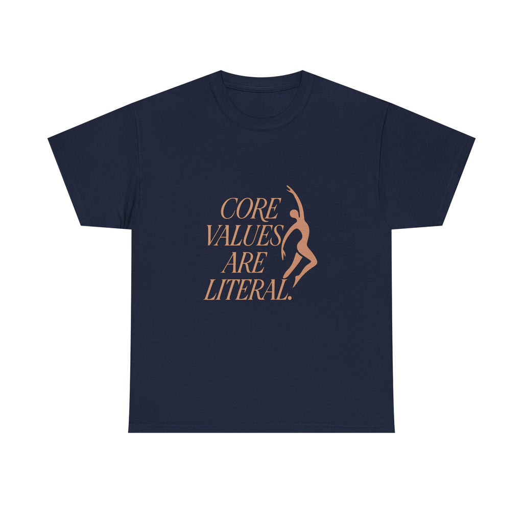 Pilates Instructor Core Values Are Literal T-Shirt | Unique Gift | Graphic Tee
