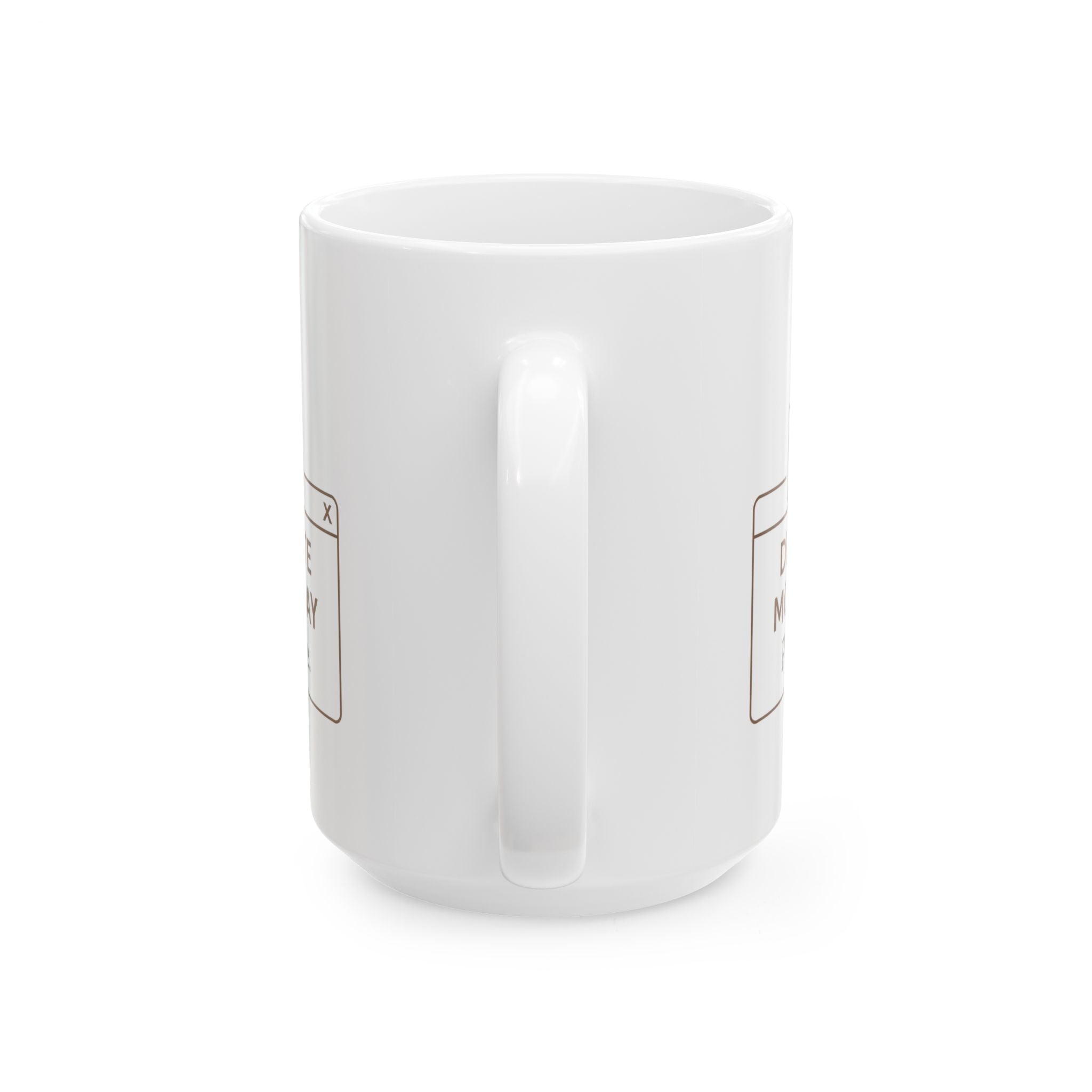 Monday Please No Coffee Mug | Funny Monday Gift | Ceramic Mug
