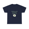 Mental Health Advocate Normalize Talking About It T-Shirt | Cat Lover Gift | Graphic Tee
